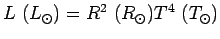 $L (L_\odot)=R^2 (R_\odot)T^4  (T_\odot)$