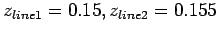 $z_{line1}=0.15, z_{line2}=0.155$